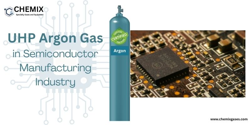 UHP Argon Gas in Semiconductor Manufacturing Industry